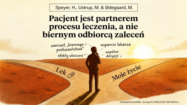 Odstawianie leków przeciwpsychotycznych – wsparcie lekarza, a nie narzucanie decyzji